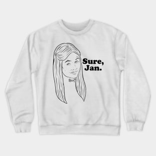 Sure, Jan. - black lines Crewneck Sweatshirt